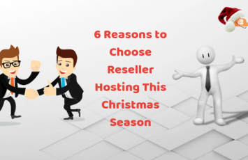 6 Reasons to Choose Reseller Hosting This Christmas Season