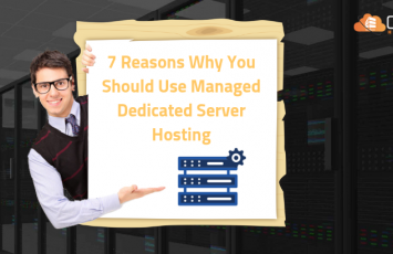 7 Reasons Why You Should Use Managed Dedicated Server Hosting
