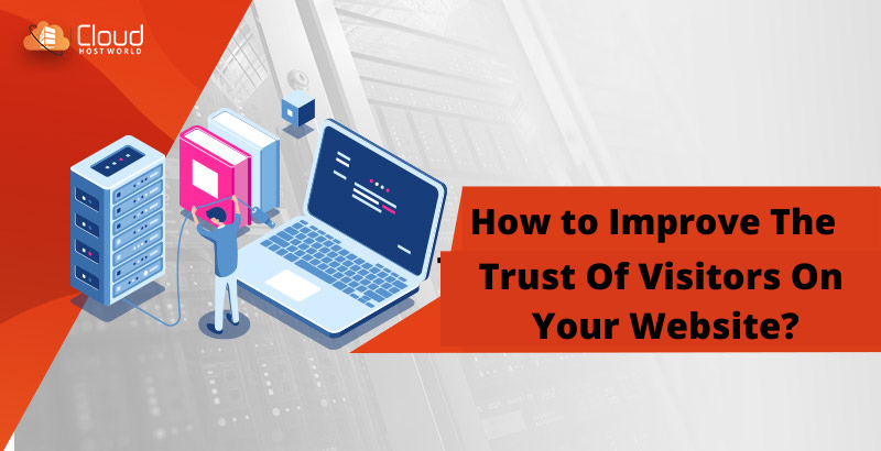 How-To-Improve-The-Trust-Of-Visitors-On-Your-Website