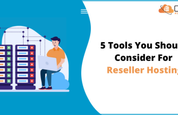 5-Tools-You-Should-Consider-For-Reseller-Hosting